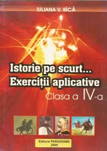 Istorie pe scurt...Exercitii aplicative - clasa a IV-a