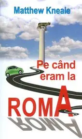 Pe când eram la Roma