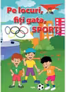 Pe locuri, fiti gata, Sport!