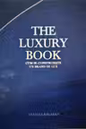 The Luxury Book. Cum se construieste un brand de lux