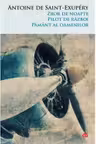 Zbor De Noapte. Pilot De Razboi. Pamant Al Oamenilor. CPT Vol. 77