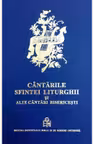 Cântările Sfintei Liturghii Și Alte Cântări Bisericești