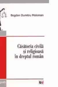 Casatoria civila si religioasa in dreptul roman