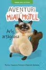 AVENTURI LA MIAU MOTEL. ARLI ARTAGOASA. Shelley Swanson Sateren