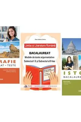 Pachet Bacalaureat Limba si literatura romana Subiectul 1 si 2, Geografie si Istorie - Oana Valeria Chelaru, Adrian Ilie Aichimoaie, Cristina Moldovan