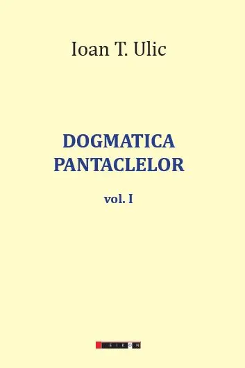 Dogmatică pantaclelor Vol.1