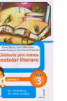 Calatorie prin lumea textelor literare din manualul de limba romana pentru clasa a III-a, semestrul I (AL) - Dana Oprea, Laura Raducanu