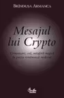 Mesajul lui Crypto. Comunicare, cod, metafora magica in poezia romaneasca moderna