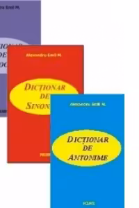 Pachet promotional editura POLARIS - Dictionar de neologisme. Dictionar de sinonime. Dictionar de antonime