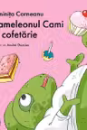 Cameleonul Cami la cofetarie