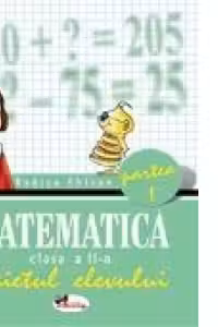 Matematica - Caietul elevului clasa a II-a, partea I