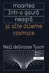 Moartea intr-o gaura neagra si alte dileme cosmice
