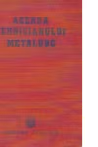 Agenda tehnicianului metalurg