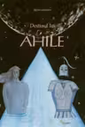 Destinul lui Ahile