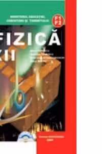Manual Fizica F1+F2 pentru clasa a 12-a