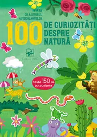 100 de curiozitati despre natura
