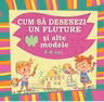 Cum sa desenezi un fluture si alte modele (4-6 ani)