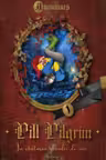 Pill Pillgrim: In cautarea ghindei de aur