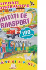 Activitati distractive Unitati de transport