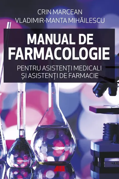 Manual de farmacologie pentru asistenti medicali si asistenti de farmacie