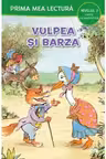 PRIMA MEA LECTURA. VULPEA SI BARZA. Carte cu majuscule. Nivelul 2