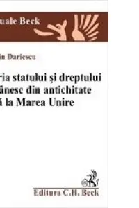 Istoria statului si dreptului romanesc din antichitate si pana la Marea Unire