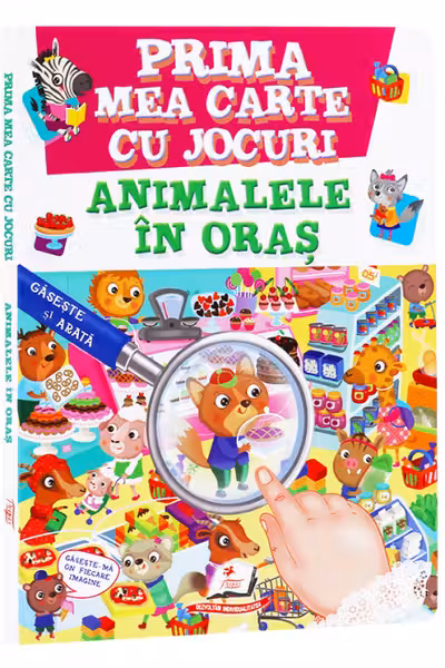 Prima mea carte cu jocuri Animale in oras