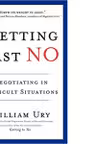 Getting Past No: Negotiating in Difficult Situations