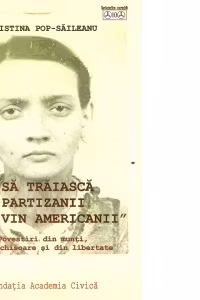 Sa traiasca partizanii pana vin americanii