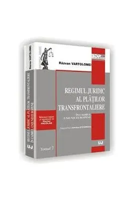 Regimul juridic al platilor transfrontaliere in cadrul Uniunii Europene