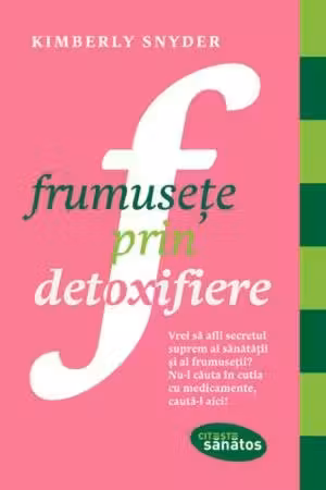 Frumuseţe prin detoxifiere