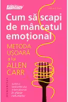 Cum sa scapi de mancatul emotional