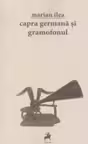 Capra germana si gramofonul