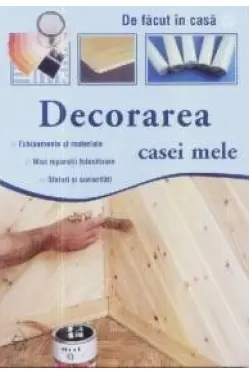 Decorarea casei mele