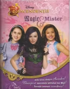 Descendentii. Magie si mister