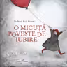 O micuta poveste de iubire
