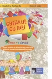 Cufarul cu idei. Suport didactic in planificarea proiectelor didactice pentru invatamantul prescolar - TEME DE IARNA