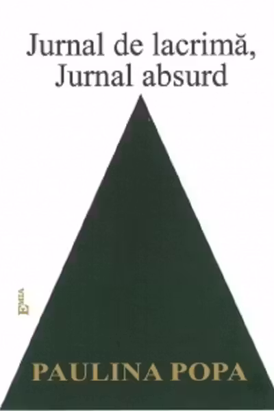 Jurnal de lacrimă, jurnal absurd