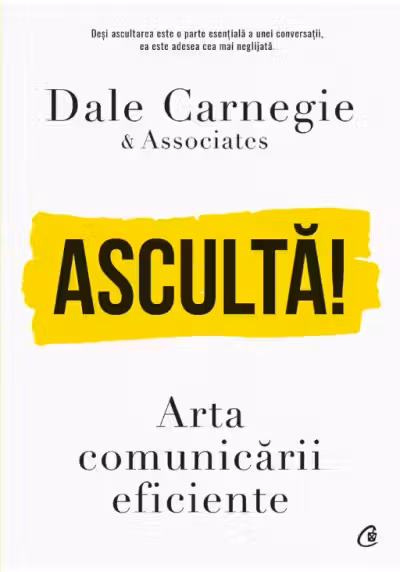 Asculta! Arta comunicarii eficiente