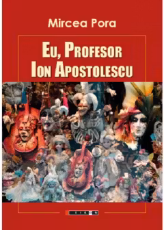 Eu, Profesor Ion Apostolescu