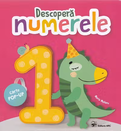Descopera numerele - Carte Pop-Up