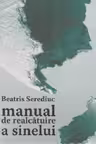 Manual de realcatuire a sinelui