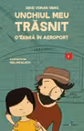 Unchiul meu trăsnit. Vol. 1: O zebră în aeroport