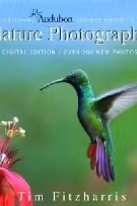 National Audubon Society Guide to Nature Photography: Digital Edition