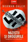 Nazistii si drogurile. Senzatii tari in al Treilea Reich - Normal Ohler