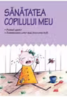 Sanatatea copilului meu