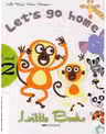 Little Books. Let's go home, level 2 reader with CD - H. Q. Mitchell, Marileni Malkogianni
