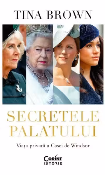 Secretele Palatului. Viata privata a Casei de Windsor