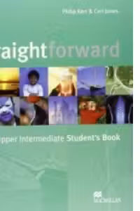 STRAIGHTFORWARD, Upper Intermediate, Student s Book