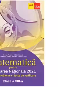 Matematica pentru evaluarea nationala 2021. Teme, probleme si teste de verificare pentru clasa a VIII-a